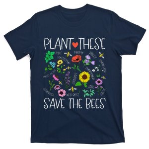 Plant These Save Bees Wildflower Earth Day Support Bee Lover T-Shirt