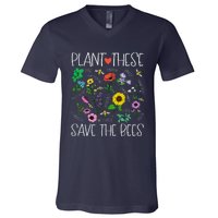 Plant These Save Bees Wildflower Earth Day Support Bee Lover V-Neck T-Shirt