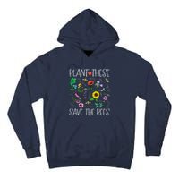 Plant These Save Bees Wildflower Earth Day Support Bee Lover Tall Hoodie