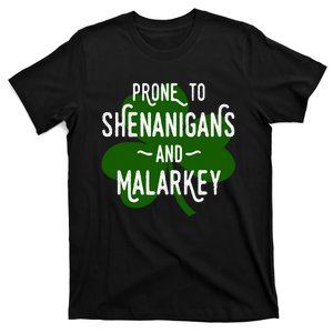 Prone To Shenanigans Funny St Patricks T-Shirt