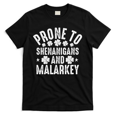 Prone To Shenanigans And Malarkey St Patricks Day T-Shirt