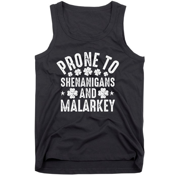 Prone To Shenanigans And Malarkey St Patricks Day Tank Top