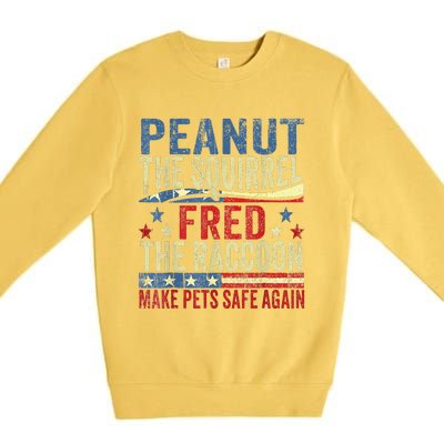 Peanut The Squirrel & Fred The Raccoon Make Pets Safe Again Premium Crewneck Sweatshirt