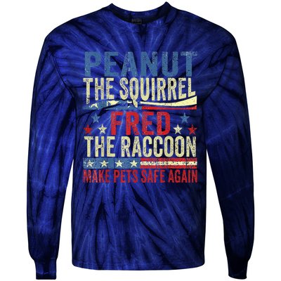 Peanut The Squirrel & Fred The Raccoon Make Pets Safe Again Tie-Dye Long Sleeve Shirt