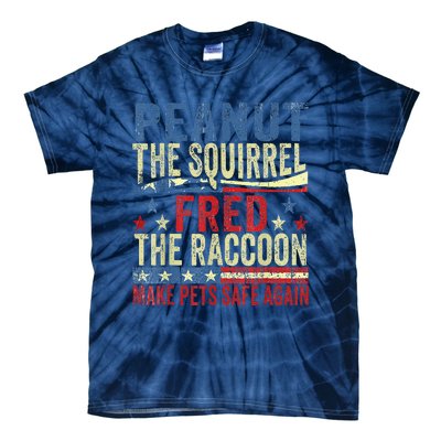 Peanut The Squirrel & Fred The Raccoon Make Pets Safe Again Tie-Dye T-Shirt