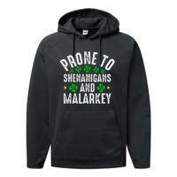 Prone To Shenanigans And Malarkey St Patricks Day Performance Fleece Hoodie