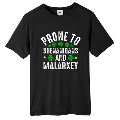 Prone To Shenanigans And Malarkey St Patricks Day Tall Fusion ChromaSoft Performance T-Shirt