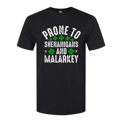 Prone To Shenanigans And Malarkey St Patricks Day Softstyle CVC T-Shirt