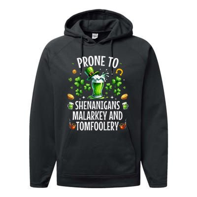 Prone To Shenanigans Malarkey Tomfoolery St Patricks Performance Fleece Hoodie