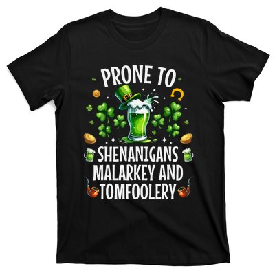 Prone To Shenanigans Malarkey Tomfoolery St Patricks T-Shirt