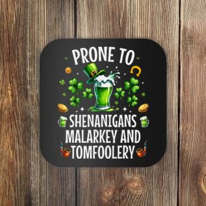 Prone To Shenanigans Malarkey Tomfoolery St Patricks Coaster