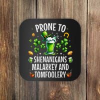 Prone To Shenanigans Malarkey Tomfoolery St Patricks Coaster