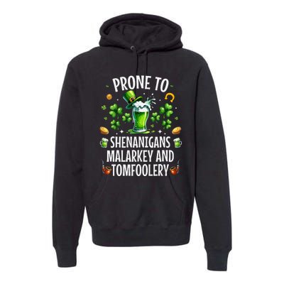 Prone To Shenanigans Malarkey Tomfoolery St Patricks Premium Hoodie