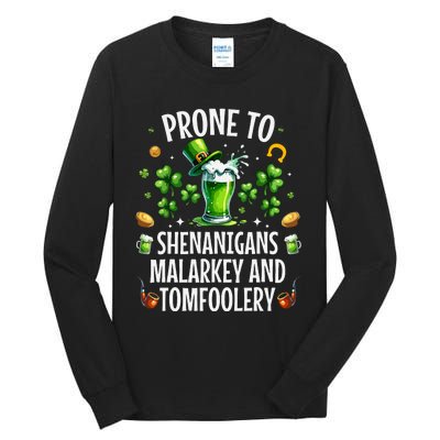 Prone To Shenanigans Malarkey Tomfoolery St Patricks Tall Long Sleeve T-Shirt