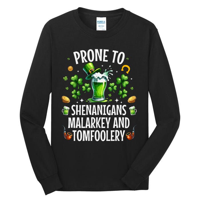 Prone To Shenanigans Malarkey Tomfoolery St Patricks Tall Long Sleeve T-Shirt