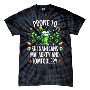 Prone To Shenanigans Malarkey Tomfoolery St Patricks Tie-Dye T-Shirt