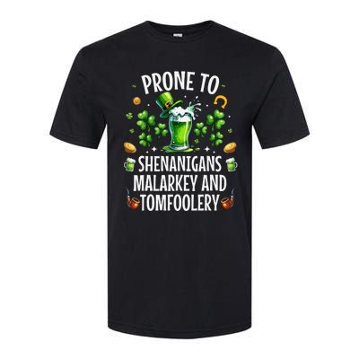 Prone To Shenanigans Malarkey Tomfoolery St Patricks Softstyle CVC T-Shirt