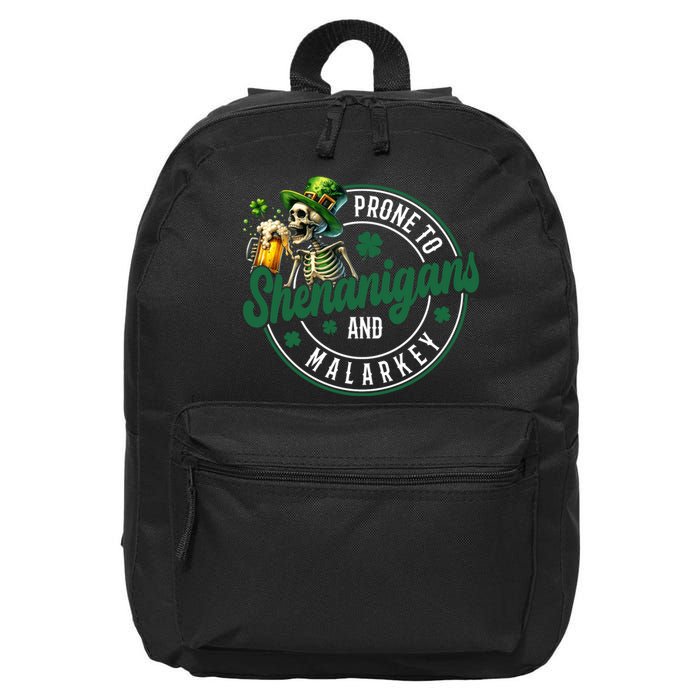 Prone To Shenanigans And Malarkey St Patricks Day 16 in Basic Backpack