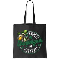 Prone To Shenanigans And Malarkey St Patricks Day Bag