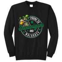 Prone To Shenanigans And Malarkey St Patricks Day Tall Sweatshirt