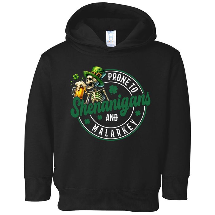 Prone To Shenanigans And Malarkey St Patricks Day Toddler Hoodie