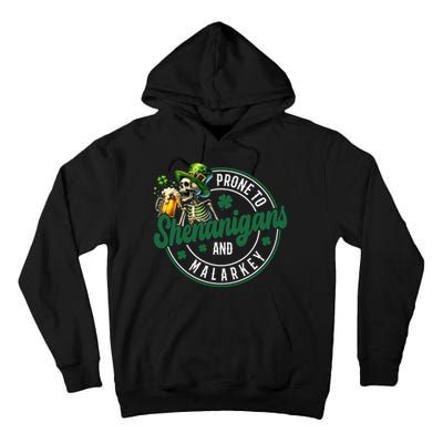 Prone To Shenanigans And Malarkey St Patricks Day Tall Hoodie