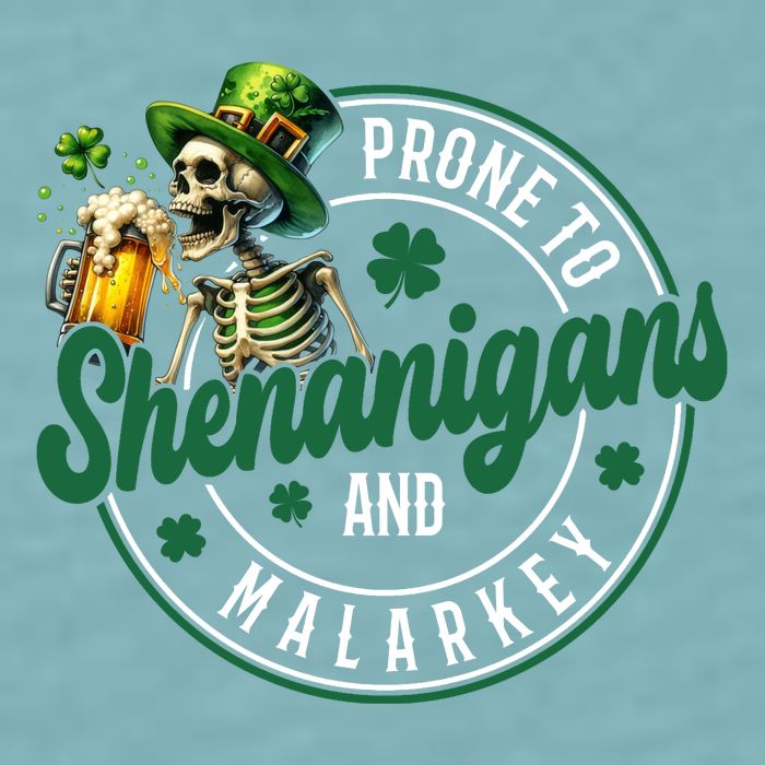 Prone To Shenanigans And Malarkey St Patricks Day Sueded Cloud Jersey T-Shirt