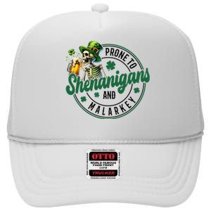 Prone To Shenanigans And Malarkey St Patricks Day High Crown Mesh Back Trucker Hat