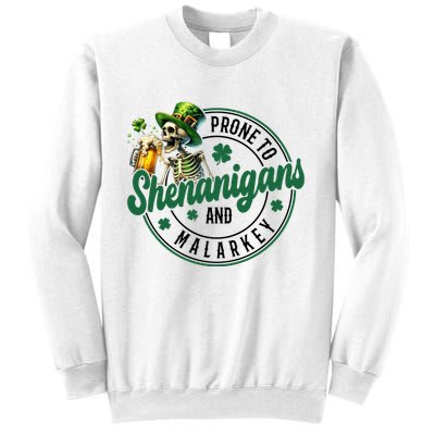 Prone To Shenanigans And Malarkey St Patricks Day Sweatshirt