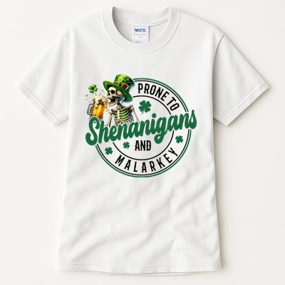 Prone To Shenanigans And Malarkey St Patricks Day Tall T-Shirt