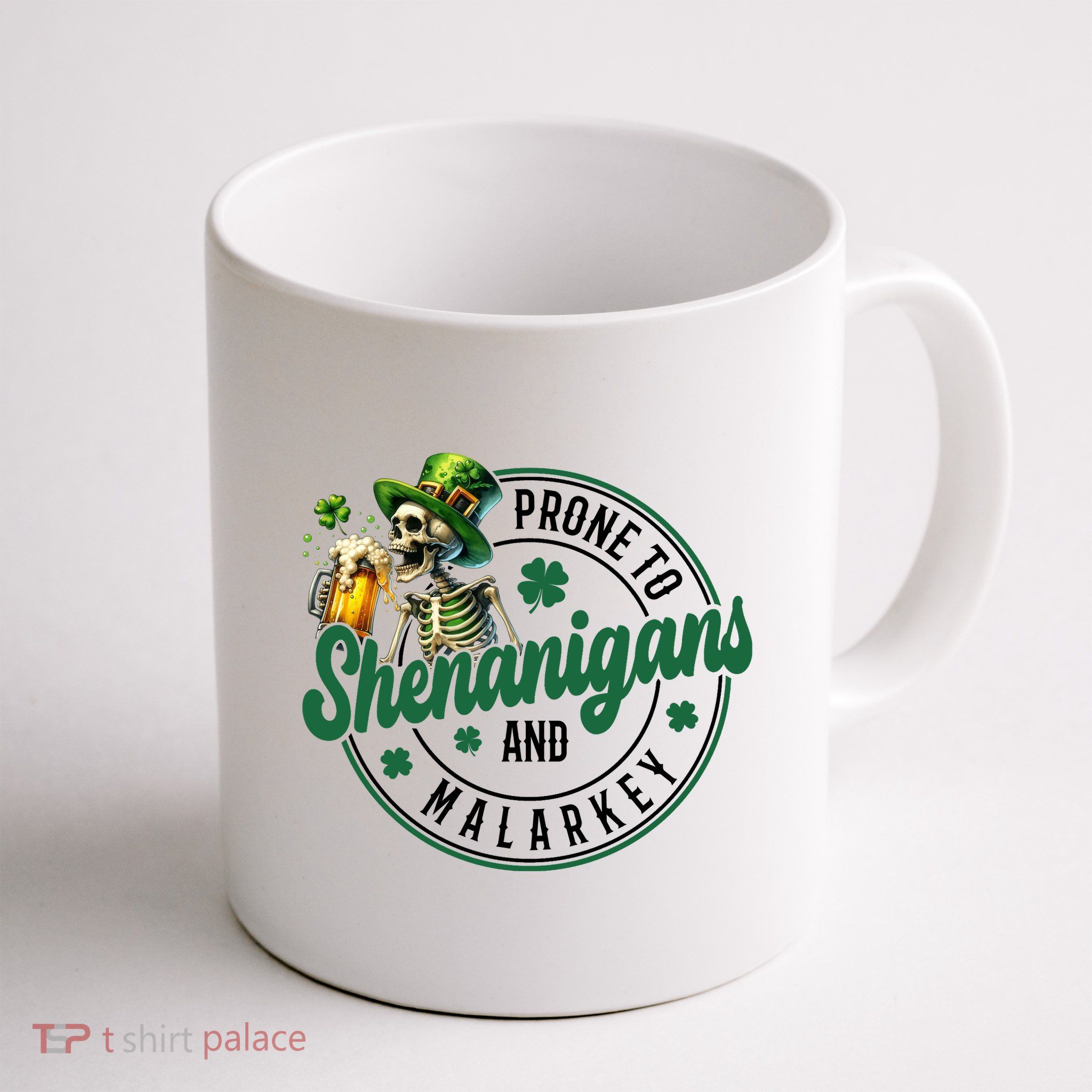 Prone To Shenanigans And Malarkey St Patricks Day Mug