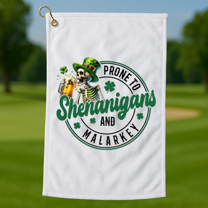 Prone To Shenanigans And Malarkey St Patricks Day Golf Towel