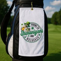 Prone To Shenanigans And Malarkey St Patricks Day Golf Towel