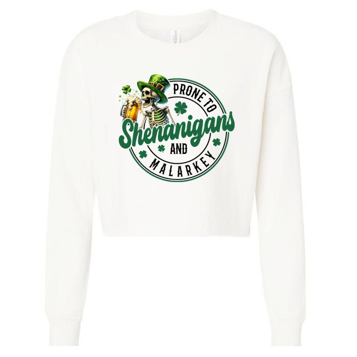 Prone To Shenanigans And Malarkey St Patricks Day Cropped Pullover Crew