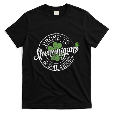 Prone To Shenanigans & Malarkey Fun Clovers St Patrick's Day T-Shirt