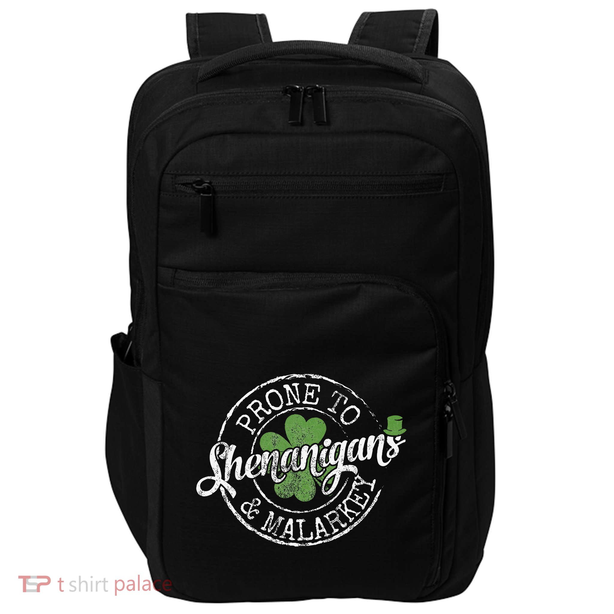 Prone To Shenanigans & Malarkey Fun Clovers St Patrick's Day Impact Tech Backpack