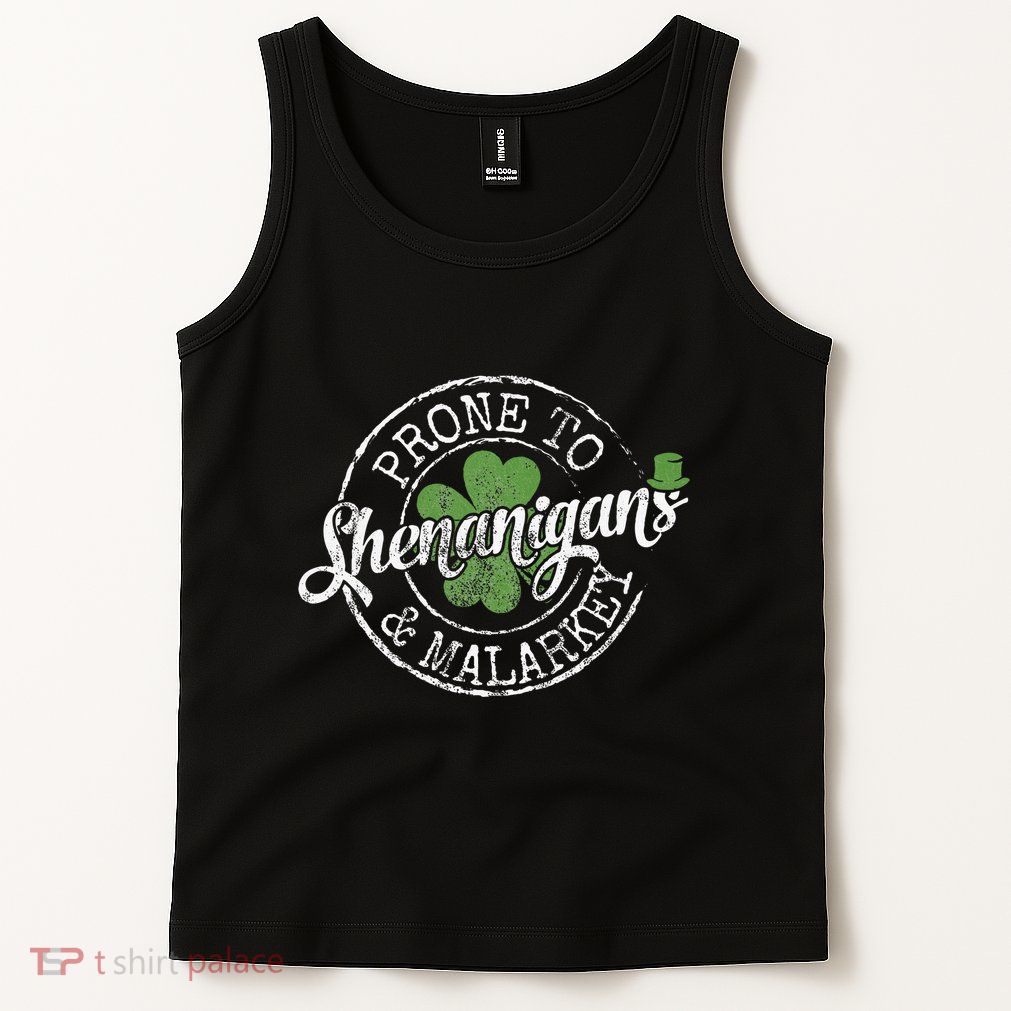 Prone To Shenanigans & Malarkey Fun Clovers St Patrick's Day Tank Top