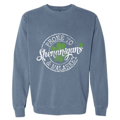 Prone To Shenanigans & Malarkey Fun Clovers St Patrick's Day Garment-Dyed Sweatshirt