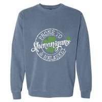 Prone To Shenanigans & Malarkey Fun Clovers St Patrick's Day Garment-Dyed Sweatshirt