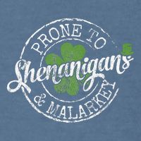 Prone To Shenanigans & Malarkey Fun Clovers St Patrick's Day Garment-Dyed Sweatshirt