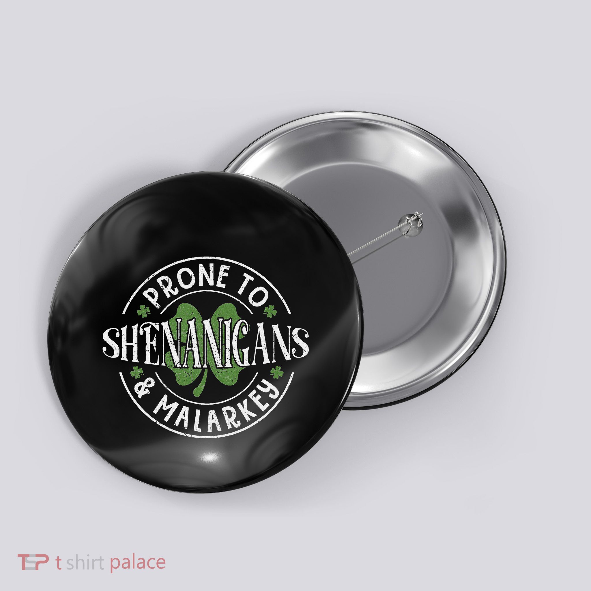 Prone To Shenanigans & Malarkey Funny St PatrickS Day Irish Button