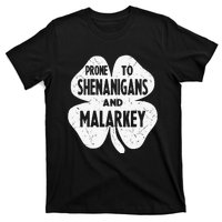 Prone To Shenanigans And Malarkey Funny St Patricks Day T-Shirt