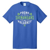 Prone To Shenanigans & Malarkey Fun Clovers St Patrick's Day Tall T-Shirt