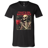 Pharmacy Tech Skeleton ThatS Backorder Funny Halloween V-Neck T-Shirt