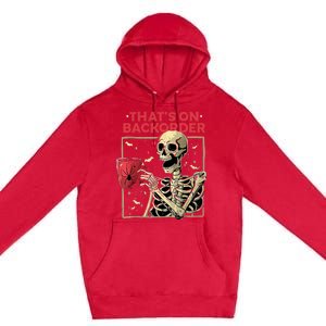 Pharmacy Tech Skeleton ThatS Backorder Funny Halloween Premium Pullover Hoodie