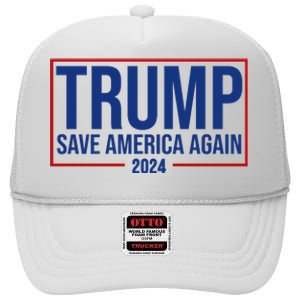 Pro Trump Save America Again 2024 Election High Crown Mesh Back Trucker Hat