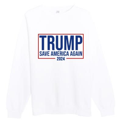 Pro Trump Save America Again 2024 Election Premium Crewneck Sweatshirt