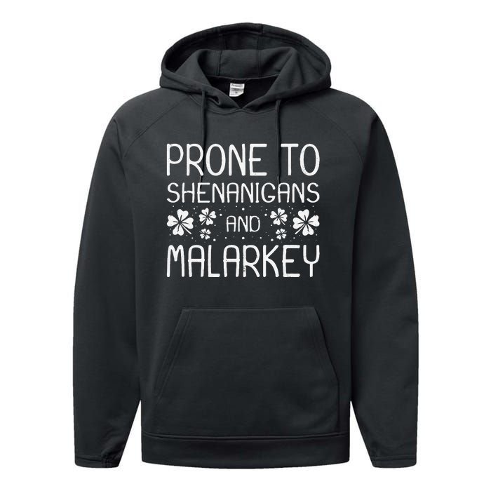 Prone To Shenanigans And Malarkey Funny St Patricks Day Performance Fleece Hoodie