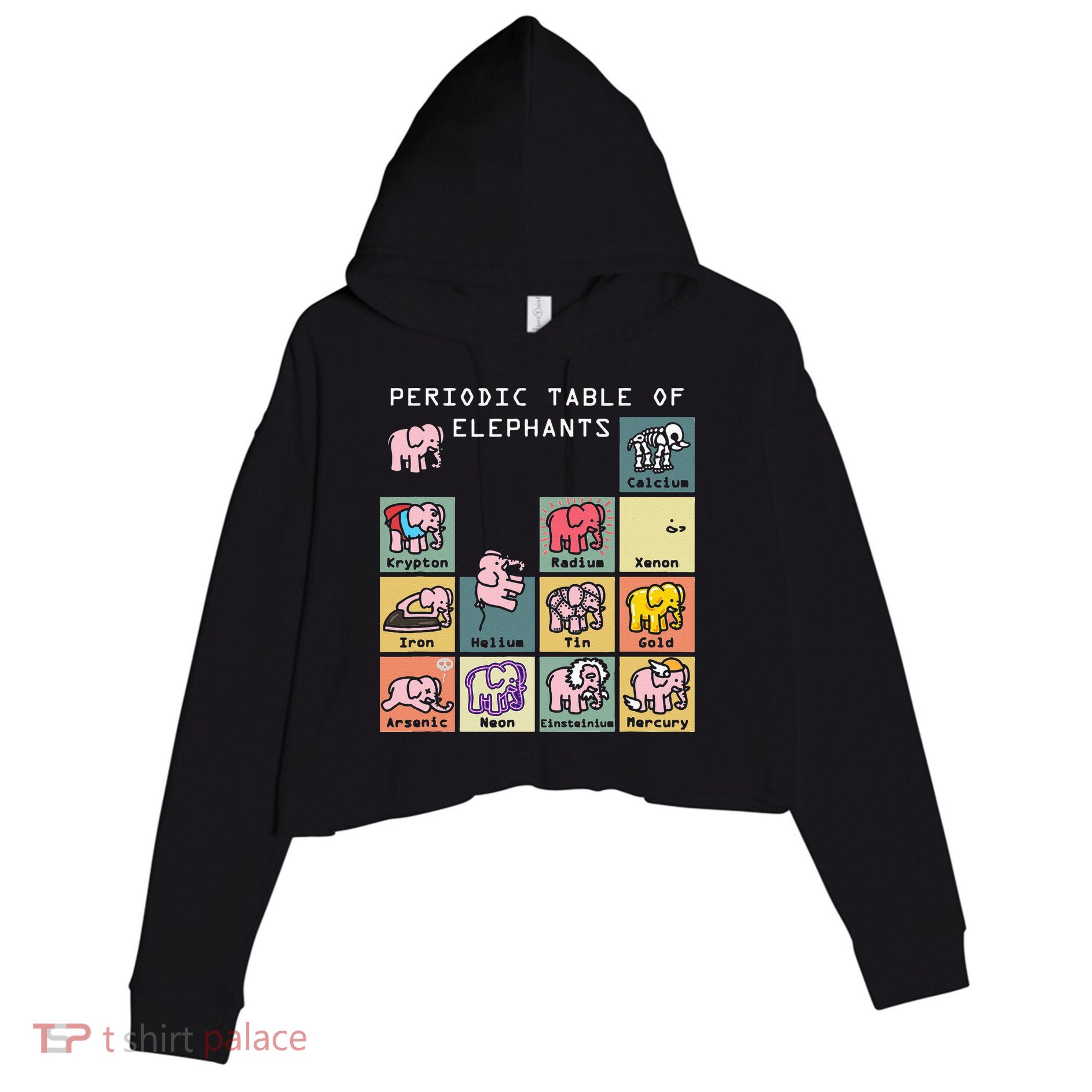 Periodic Table Science Club Biology Teacher Elephant Lover Crop Fleece Hoodie