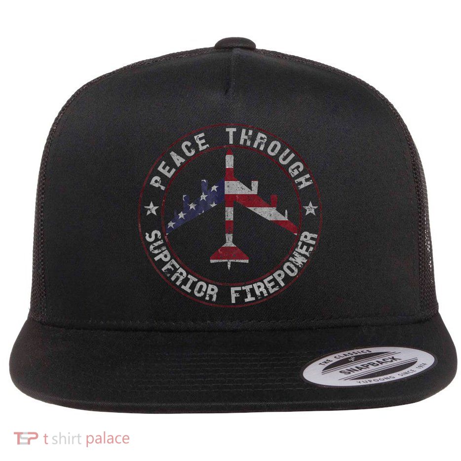 Peace Through Superior Firepower B52 Bomber Vintage Flatbill Hat